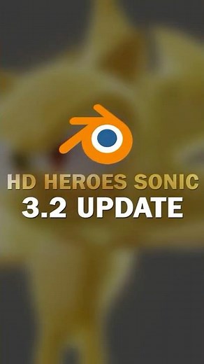 HD Heroes Sonic - V1.2 SUPER Update (Blender 3.2)