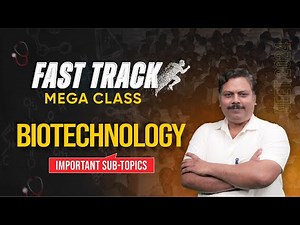 NEET-UG 2024 | Biotechnology Principles & Processes Fast Track Mega Class by ALLEN Experts