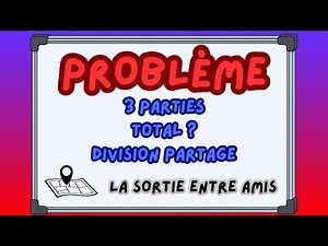 Problème CM2 L’escapade entre amis