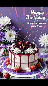 Happy Birthday. May your dreams come true🎂💐🎉🎊 #happybirthday #birthdaycards #birthdaywishes | Happy Birthday Wishes