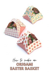 Origami Easter Basket — Gathering Beauty