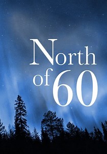 North of 60 - watch tv show streaming online