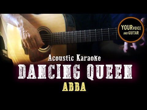ABBA - Dancing Queen - Acoustic Karaoke (with chords)