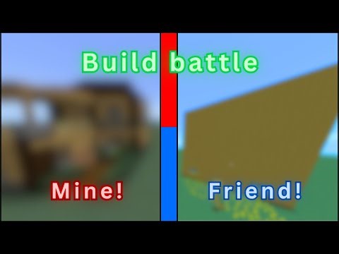 Minecraft Build battle! (House) (45 minutes)