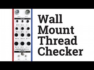 Useful wall-mount thread checker