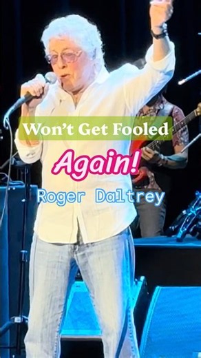 Roger Daltrey Rocks “Won’t Get Fooled Again” at Wynn Las Vegas 🤘