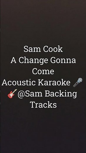 Sam Cooke A Change Gonna Come Karaoke #karaoke #singingcover