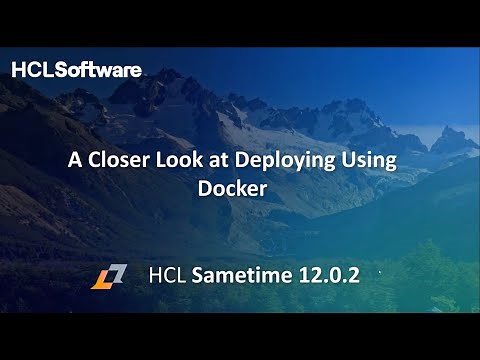 Deploying HCL Sametime Using Docker