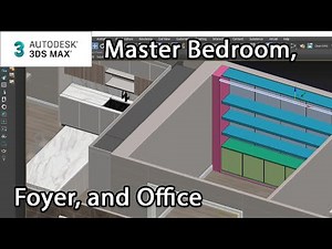 Creating an ArchViz Scene: Master Bedroom, Foyer, and Office - Lesson 4 / 8