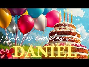 Video CANCIÓN FELIZ CUMPLEAÑOS DANIEL CON NOMBRE 🎉 HAPPY BIRTHDAY SONG DANIEL in Spanish