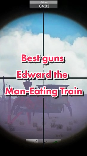 Top Effective Guns in Edward the Man-Eating Train Game