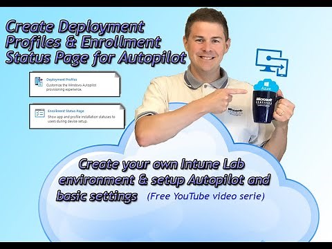 Create Autopilot Deployment Profiles & Enrollment Status Page - Create your own Intune lab (10/15)