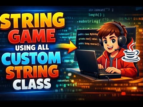 String Game in java Using a Fully Custom String Class