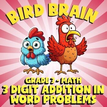 3 Digit Addition in Word Problems BIRD BRAIN Math Game - No Prep Grade 3 Review