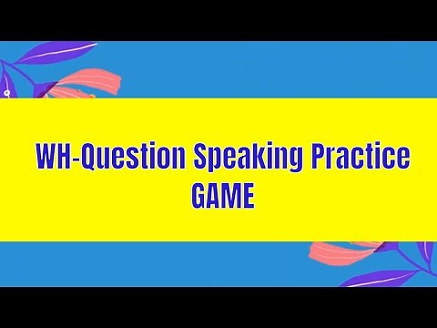 Wh Questions Practice| Speaking Game | #ESLGames