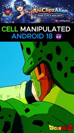 Cell Manipulated Android 18 😈#DBZ #android18