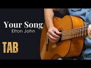 Your Song - Elton John - Fingerstyle Guitar Tutorial Tab