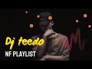 NF Playlist Best Songs Mix 1 | DJ Teedo | Happy | Hope | Motto | Clouds | Lost