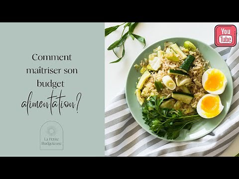 Maîtriser son budget alimentation - 30€/semaine/personne