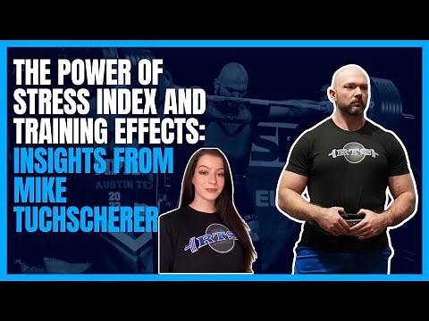 The Power of Stress Index and Training Effects: Insights from Mike Tuchscherer