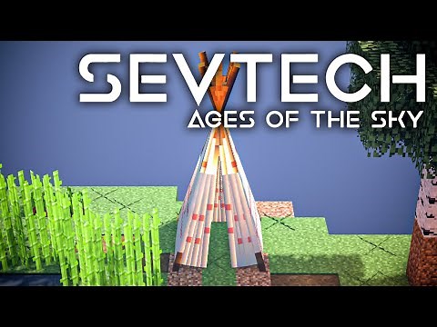 SevTech: Ages of the Sky Ep. 2 Leather but its Real