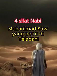 4 Sifat Nabi Muhammad yang Patut Diteladani