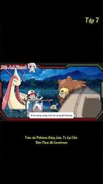 Tập 6-8 l Toàn cầu Pokémon Giáng Lâm, Ta Lại Cầm Điện Thoại Mở Livestream l Đức Anh Vietsub