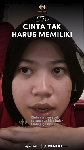 ST 12 - Cinta Tak Harus Memiliki Cover by : ayiennaa source : @aayienaa___ #fyp #foryoupag #coversong #laguviral #st12 #cintatakharusmemiliki