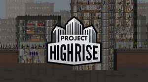 Project Highrise: Architect’s Edition Announced for Multiple Consoles