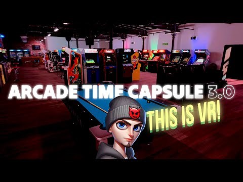 Arcade Time Capsule 3.0 Full Tour! Your Arcade Dream Come True in VR!