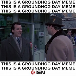 64K views · 421 reactions | This is the best part of Groundhog Day. This is the best part of Groundhog Day. This is the best part of Groundhog Day. This is the best part of Groundhog Day. This is the best p- | IGN | Facebook