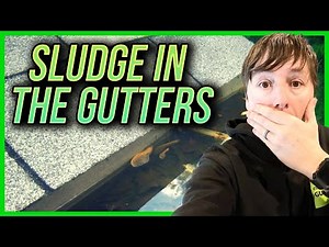 Sediment or a Sludge in the Gutters, Quickly learn EXACTLY why!