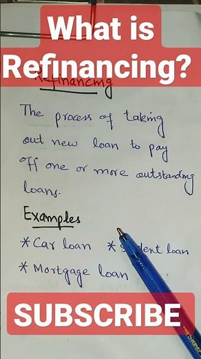 What is Refinancing? Loan Refinancing