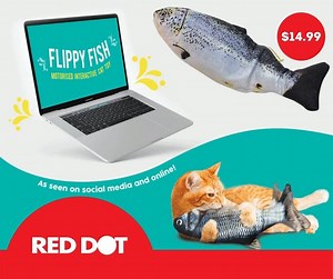 Don't forget about your feline friend this Christmas! Flippy fish is the touch sensitive realistic cat toy that flips, flops and flaps just like a real fish. It will keep your cat entertained for hours! Flip, flop, flap down to a store near you! | Red Dot