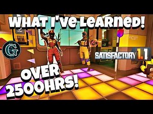 What I Learned After 2500+ Hours in Satisfactory | Ultimate Tips, Mistakes & Guide