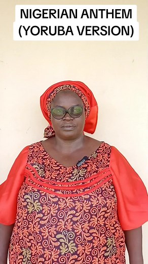 Learn the Yoruba Version of the New Nigerian National Anthem