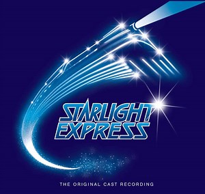 Andrew Lloyd Webber - Starlight Express - The Original Cast Recording