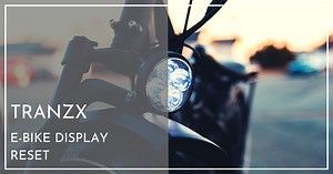 TranzX Display Reset - Schnellhilfe für Neulinge