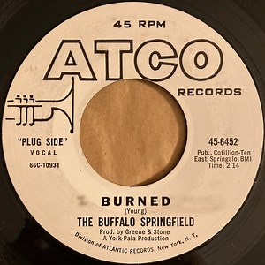 The Buffalo Springfield - Burned / Everybody's Wrong