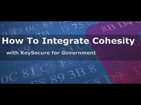 How to Integrate Cohesity with SafeNet AT KeySecure for Government