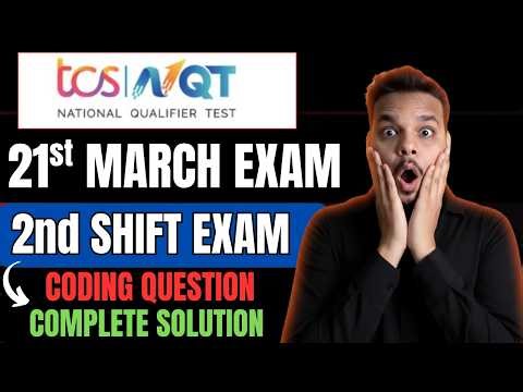 TCS NQT 21st March Coding Question | 2nd Shift | Today's TCS Coding Question Solution | TCS NQT 2026