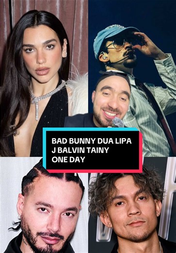 One Day J Balvin Bad Bunny Dua Lipa Tainy — colaboración 2024