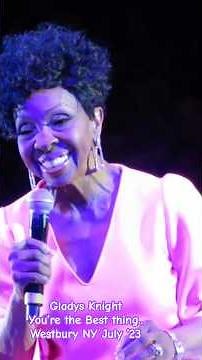 Gladys Knight - You’re the Best Thing that ever happened to me- Westbury NY July2023 #gladysknight