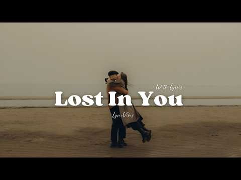 Lost In You - Romantic Love Song | Lyric Video | LyricVibes