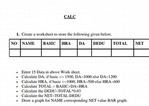 CALC1. Create a worksheet to store the following given below.... | Filo