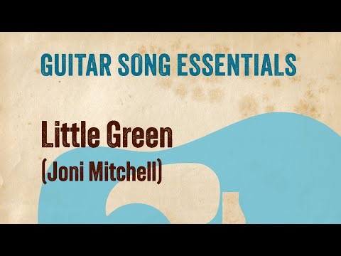 Little Green (Joni Mitchell)—Complete Guitar Lesson