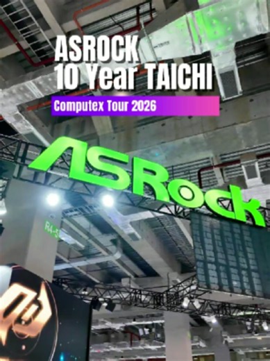 พาทัวร์บูธ ASRock ในงาน Computex 2026 ปีนี้มาร่วมฉลอง 10ปี Taichi ด้วยการออกรุ่นพิเศษ