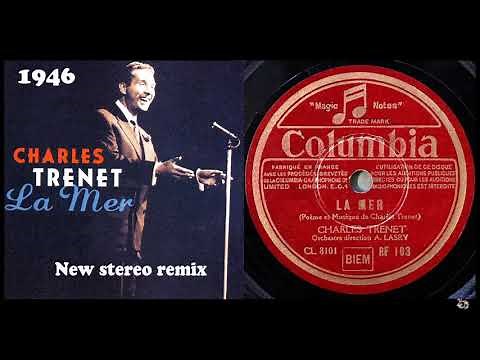 Charles Trenet - La Mer - 2021 stereo remix
