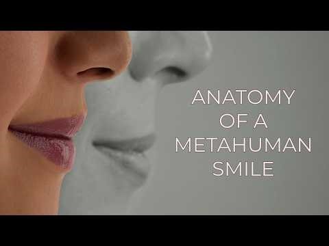 Unreal Engine Workflow: Anatomy of a MetaHuman Smile