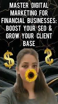 How to Master Digital Marketing for Financial Businesses: Boost SEO & Grow Your Client Base #finance